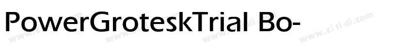 PowerGroteskTrial Bo字体转换